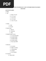 A Study On Changing Technology and Customer Need in Banking Industry Questionnaires 1. Name