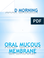 Oral Mucous Membrane