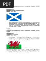 Scotland: Demonym: Scottish Language: English and Some Scottish Gaelic Currency: Pound Sterling