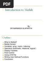 Introduction To Matlab: By: DR - Narmada Alaparthi