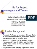 Soft Skills For Project Managers and Teams: Kathy Schwalbe, PH.D., PMP Express Scripts PMUG Meeting February 16, 2005