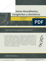 Factores Hereditarios, Congénitos y Genéticos