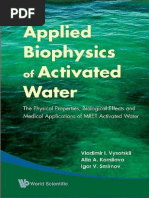 Vladimir I. Vysotskii, Alla A. Kornilova, Igor V. Smirnov-Applied Biophysics of Activated Water_ The Physical Properties, Biological Effects and Medical Applications of MRET Activated Water-World Scie.pdf