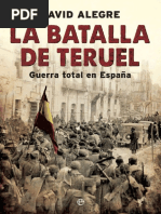 Alegre David. La Batalla de Teruel. Guerra Total en España.