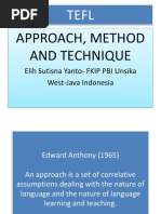 Approach, Method and Technique: Elih Sutisna Yanto-FKIP PBI Unsika West-Java Indonesia