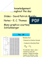 Acknowledgement Throughout The Day: Slides - David Patrick Murphy Notes - E. C. Thomas Many Graphics Courtesy Schlumberger