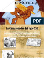 Las Cimarronadas Del Siglo XVI