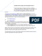 Quality Assurance Quality: A. State The Differentiation Between Quality Control and Quality Assurance?