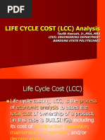 Life Cycle Cost (LCC) Analysis: Taufik Hamzah, Ir.,MSA.,MBA Civil Engineering Department Bandung State Polytechnic