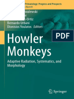 [Developments in Primatology_ Progress and Prospects] Martín M. Kowalewski, Paul a. Garber, Liliana Cortés-Ortiz, Bernardo Urbani, Dionisios Youlatos (Eds.) - Howler Monkeys_ Adaptive Radiation, Systematics, And Morp