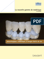 La Nouvelle Gamme de Matériaux: Physiologique, Esthétique, À Longue Durée de Vie