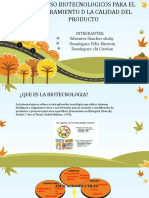 Proceso Biotecnologicos para El Mejoramiento D La Calidad