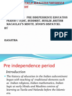 Seminar On: Pre Independence Education Period (Vedic, Buddhist, Muslim, British Macaulay's Minute, Wood's Dispatch) - by