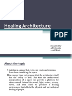 Healing Architecture: Submitted By-Aditi Goenka 14ARCH016