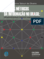 Estudos Métricos Da Informação No Brasil: Indicadores de Produção, Colaboração, Impacto E Visibilidade