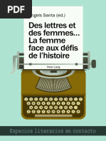 Àngels Santa (Ed.) - Des Lettres Et Des Femmes .... La Femme Face Aux Défis de L'histoire