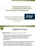 Estudo Das Propriedades Mecânicas Do Compósito Com Carbonato de Cálcio Nano e Microparticulado em Polipropileno