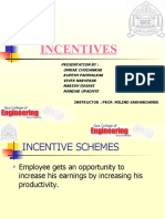 Incentives: Presentation By: Omkar Chodankar Rupesh Padwalkar Vivek Narvekar Naresh Gosavi Mandar Upadhye