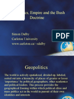 Geopolitics, Empire and The Bush Doctrine: Simon Dalby Carleton University WWW - Carleton.ca/ Sdalby