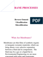 Membrane Processes: Reverse Osmosis Ultrafiltration Microfiltration