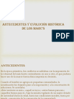 Antecedentes Y Evolución Histórica de Los Marc'S