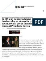 La CIA y Un Ministro Chileno Involucrados en Una Red de Trá Co de Cocaína Con La Que Se Nancian Acciones Contra El Presidente Correa