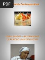 Gastronomia Contemporanea - Jonas Santos - Universo Recife - en Portugues