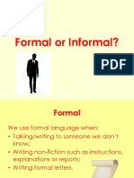 Formal or Informal