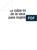 LA CULPA ES DE LA VACA PARA MUJERES, Marta Inés Bernal, 1°ed, 2009