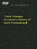 Matthew G. Kirschenbaum: Track Changes: A Literary History of Word Processing (2016)