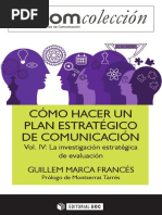 Cómo Hacer Un Plan Estratégico de Comunicación Vol. IV. La Inves