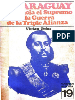 Trias Vivian. El Paraguay de Francia El Supremo A La Guerra de La Triple Alianza