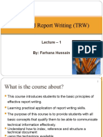 Technical Report Writing (TRW) : Lecture - 1 By: Farhana Hussain