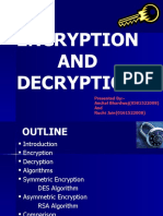 Encryption AND Decryption: Presented By:-Anchal Bhardwaj (0581522008) and Ruchi Jain (0161522008)