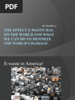 The Effect E-Waste Has On The World and What We Can Do To Minimize The World'S Damage