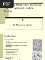 Semi-Solid Metal (SSM) Processing - A New Approach To Metal Casting