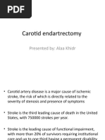 Carotid Endartrectomy: Presented By: Alaa Khidr