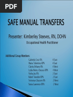 Safe Manual Transfers: Presenter: Kimberley Steeves, RN, DOHN