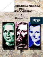 Herbert Frey - Arqueologia Negada Del Nuevo Mundo - Europa, América y El Surgimiento de La Modernidad (2003, Siglo XXI Editores)