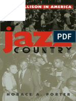 Jazz Country. Ralph Ellison in America - Horace A. Porter