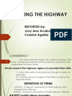 Designing The Highway: Reported By: Juvy Ann Acabo Czarina Aguilar