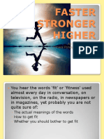 Faster Stronger Higher: An Introduction To: Fitness Principles and Testing