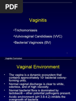 Vaginitis: - Trichomoniasis - Vulvovaginal Candidiasis (VVC) - Bacterial Vaginosis (BV)