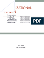 Organizational Power: Presented by 12032720-090 12032720-091 12032720-092 13061020-024