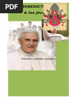 Benedicto XVI A Los Jóvenes 2005 A 2013