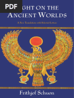 Schuon, Frithjof - Light On The Ancient Worlds, A New Translation With Selected Letters (2006) PDF