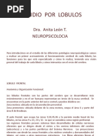 Neuropsicología, Estudio Por Lóbulos - Dra - Anita León T.-32ppt