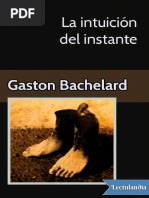 La Intuicion Del Instante - Gaston Bachelard 