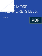 Less Is More. and More Is Less.: Judy Rand