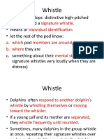 Whistle: Signature Whistle Individual Identification A. Which Members Are Around B. Where Mental State